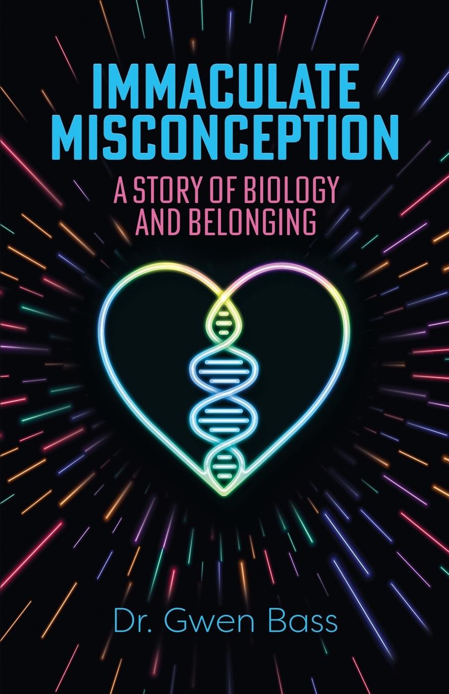 Knjiga Immaculate Misconception Dr. Gwen Bass