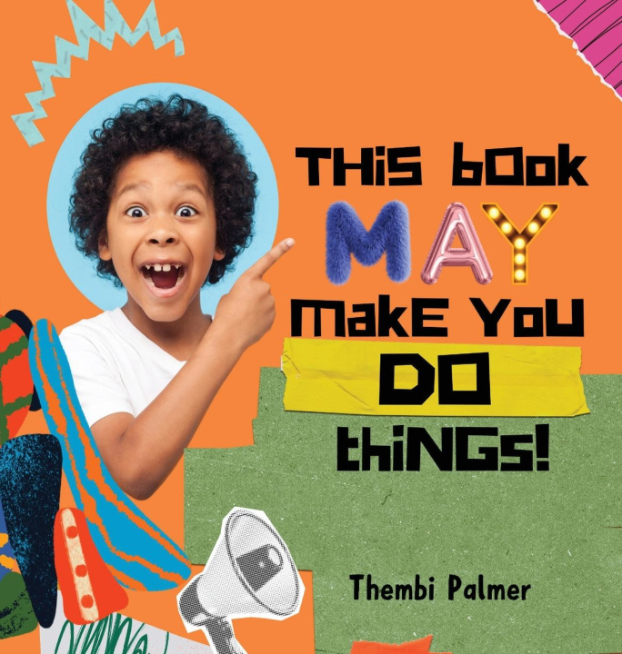 Knjiga This Book May Make You Do Things! Thembi Palmer
