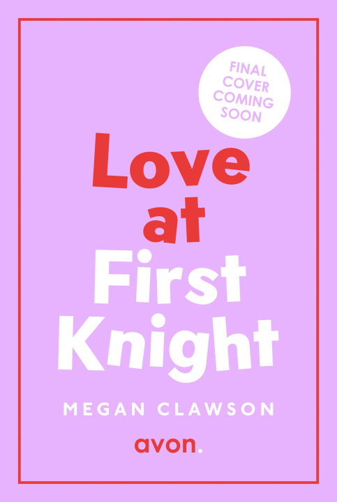 Kniha Love at First Knight Megan Clawson