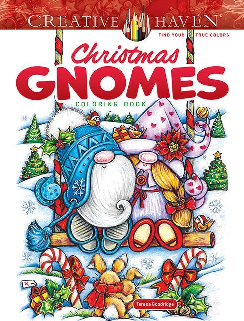 Book Creative Haven Christmas Gnomes Coloring Book Teresa Goodridge