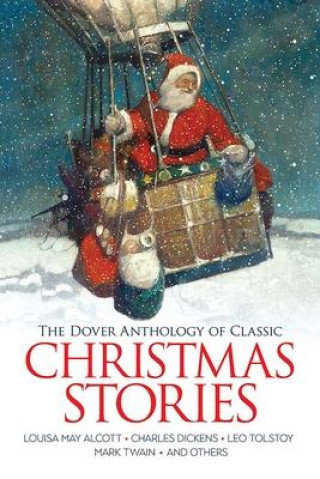 Kniha Dover Anthology of Classic Christmas Stories O.