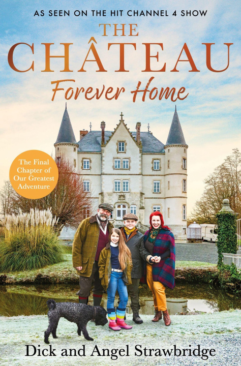 Книга Chateau: Forever Home Dick Strawbridge