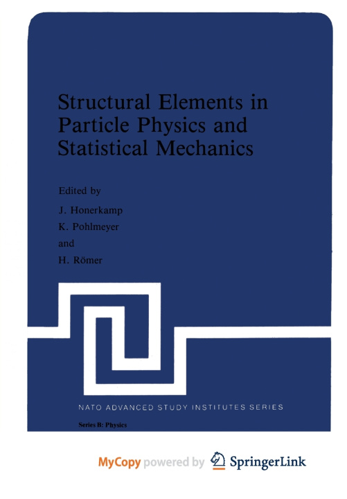 Knjiga Structural Elements in Particle Physics and Statistical Mechanics Hoonerkamp J. Hoonerkamp