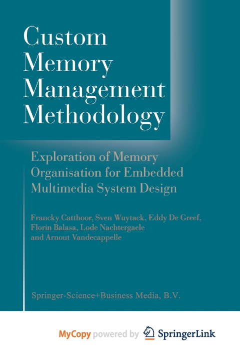 Knjiga Custom Memory Management Methodology Catthoor Francky Catthoor