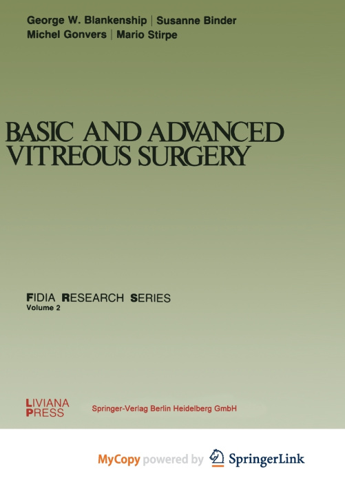 Book Basic and Advanced Vitreous Surgery G.W. Blankenship