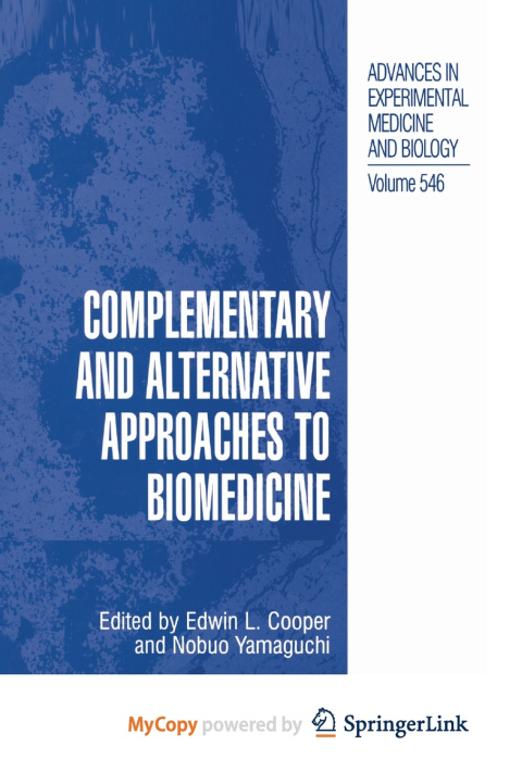 Buch Complementary and Alternative Approaches to Biomedicine Edwin L. Cooper