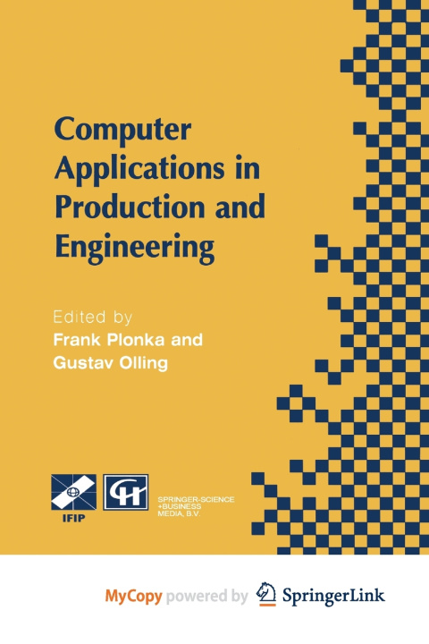 Knjiga Computer Applications in Production and Engineering Frank Plonka