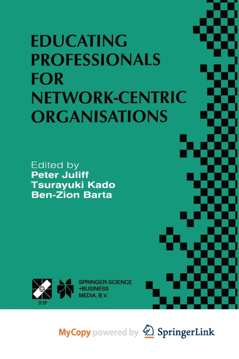 Boek Educating Professionals for Network-Centric Organisations Peter Juliff
