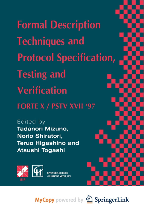 Knjiga Formal Description Techniques and Protocol Specification, Testing and Verification Togashi Atsushi Togashi