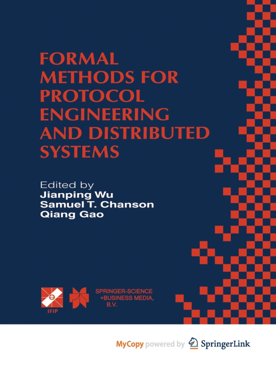 Book Formal Methods for Protocol Engineering and Distributed Systems Jianping Wu