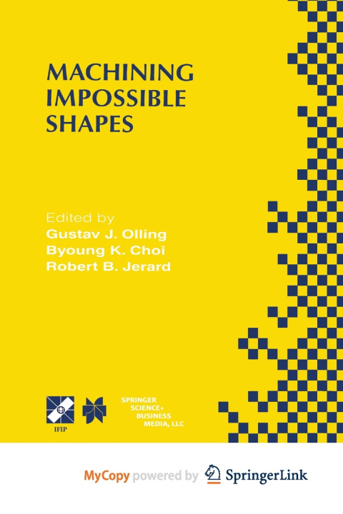 Knjiga Machining Impossible Shapes Gustav J. Olling