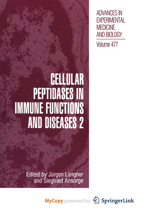 Knjiga Cellular Peptidases in Immune Functions and Diseases 2 Jürgen Langner