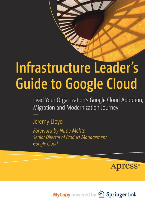 Knjiga Infrastructure Leader's Guide to Google Cloud Lloyd Jeremy Lloyd