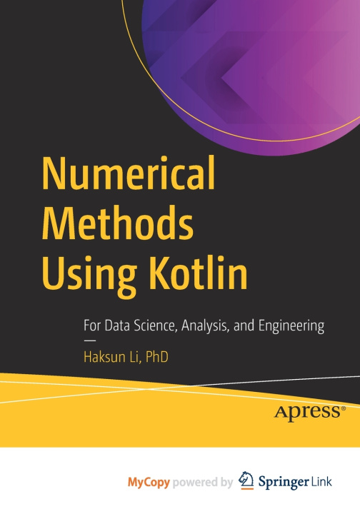 Knjiga Numerical Methods Using Kotlin Li PhD Haksun Li