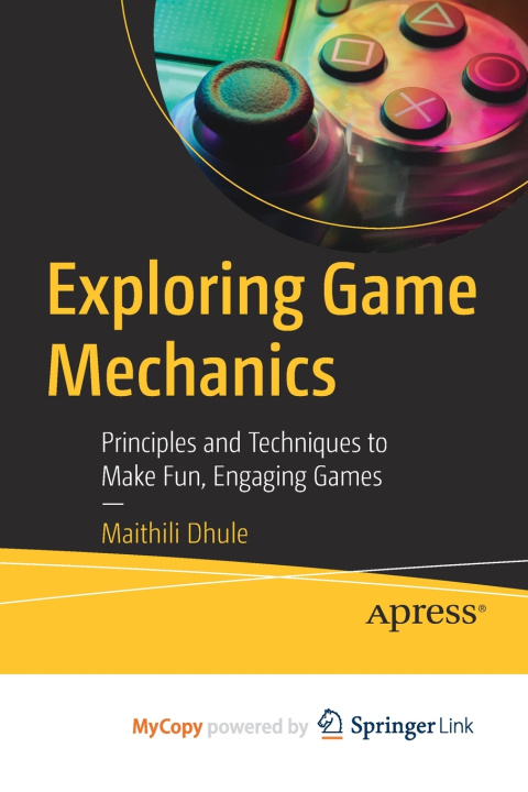 Knjiga Exploring Game Mechanics Dhule Maithili Dhule