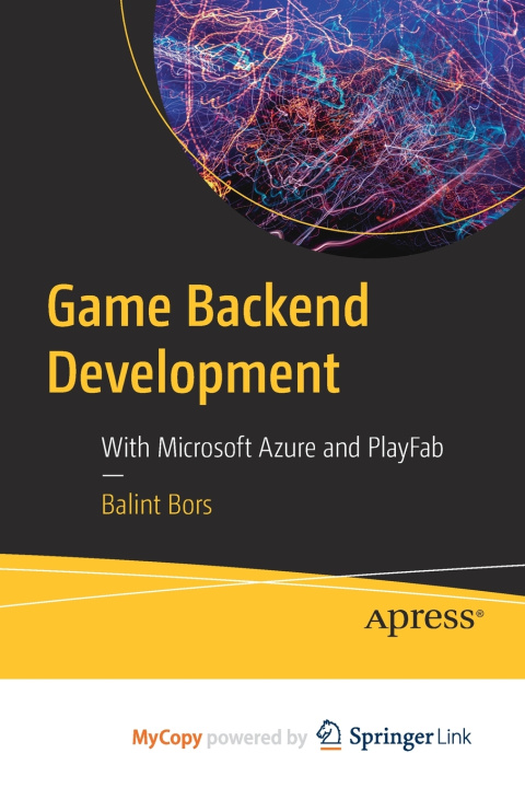 Knjiga Game Backend Development Bors Balint Bors