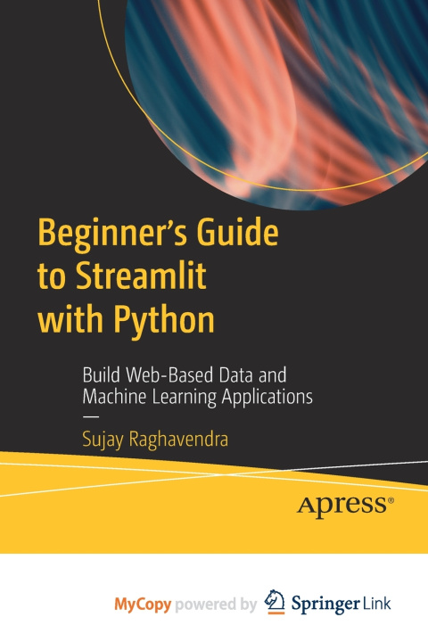 Knjiga Beginner's Guide to Streamlit with Python Raghavendra Sujay Raghavendra