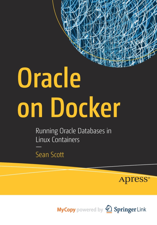 Knjiga Oracle on Docker Scott Sean Scott