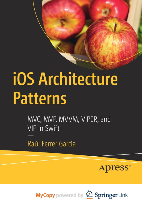 Knjiga iOS Architecture Patterns Garcia Raul Ferrer Garcia
