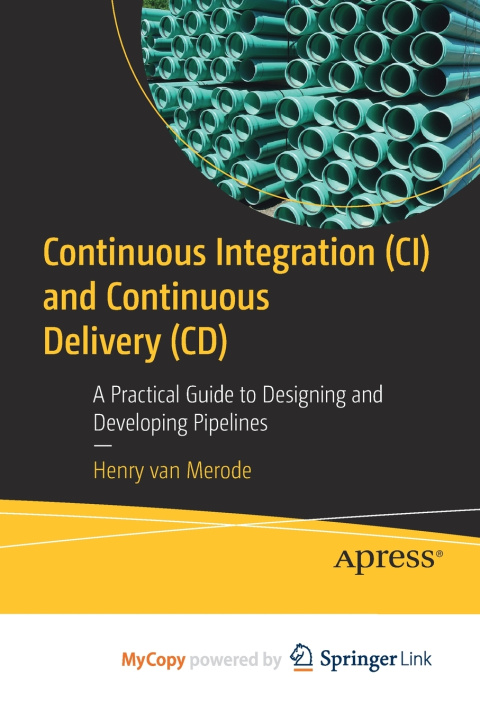 Knjiga Continuous Integration (CI) and Continuous Delivery (CD) van Merode Henry van Merode