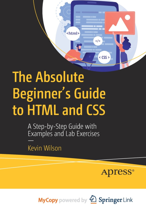 Book Absolute Beginner's Guide to HTML and CSS Wilson Kevin Wilson