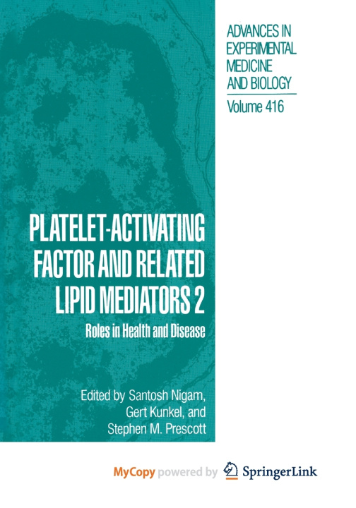 Knjiga Platelet-Activating Factor and Related Lipid Mediators 2 Santosh Nigam
