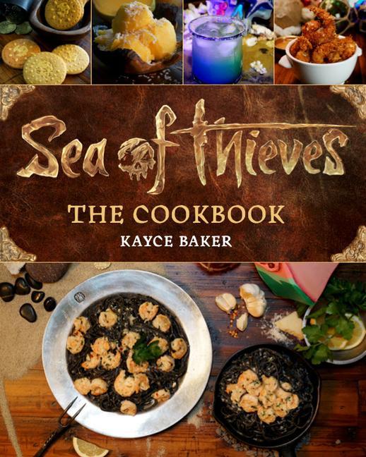 Könyv Sea of Thieves: The Cookbook Kayce Baker