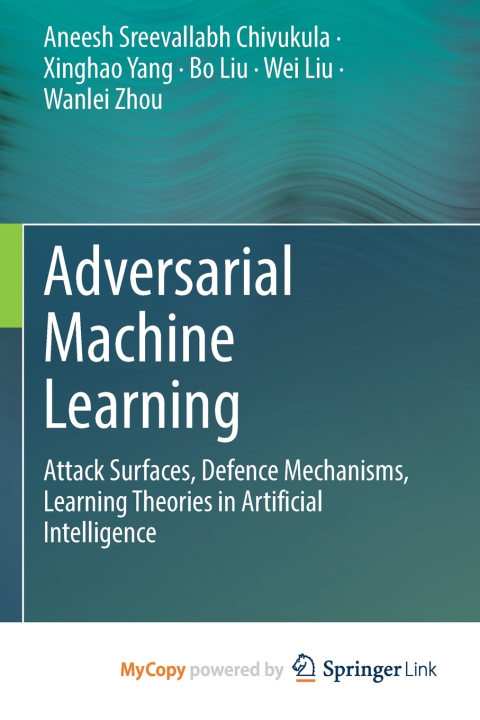 Knjiga Adversarial Machine Learning Sreevallabh Chivukula Aneesh Sreevallabh Chivukula