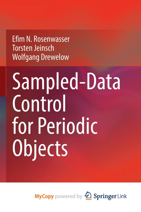 Knjiga Sampled-Data Control for Periodic Objects Rosenwasser Efim N. Rosenwasser