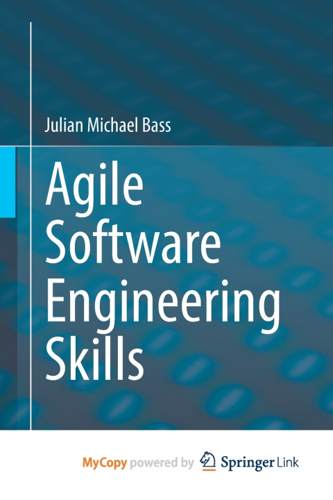 Knjiga Agile Software Engineering Skills Bass Julian Michael Bass
