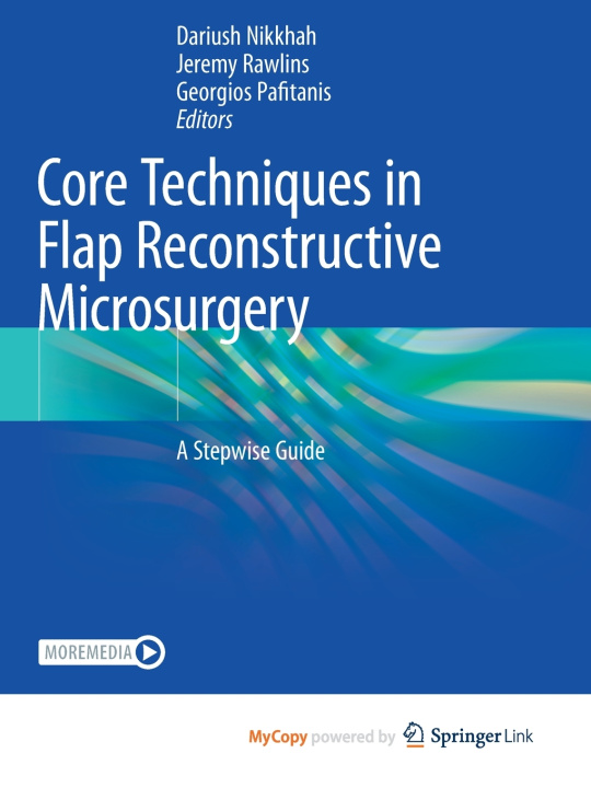 Book Core Techniques in Flap Reconstructive Microsurgery Dariush Nikkhah