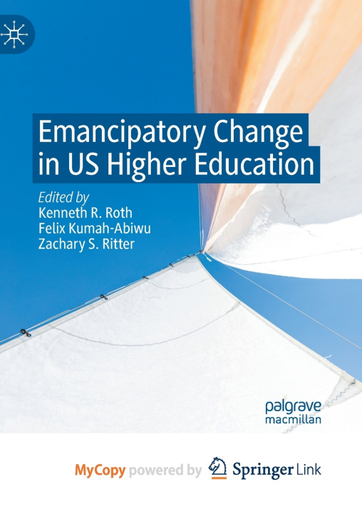 Buch Emancipatory Change in US Higher Education Kenneth R. Roth