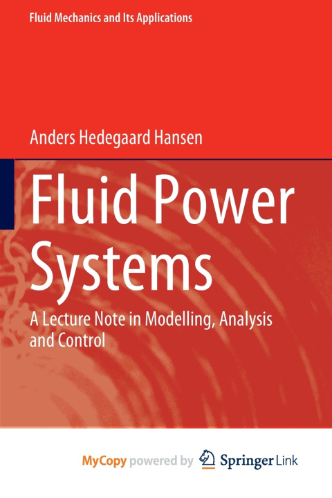 Knjiga Fluid Power Systems Hansen Anders Hedegaard Hansen