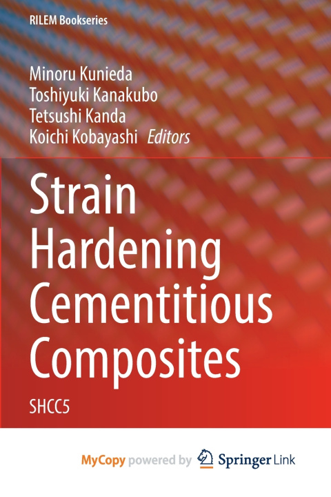 Knjiga Strain Hardening Cementitious Composites Minoru Kunieda