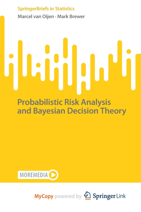 Knjiga Probabilistic Risk Analysis and Bayesian Decision Theory van Oijen Marcel van Oijen