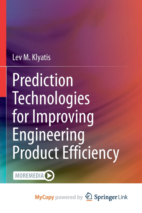 Knjiga Prediction Technologies for Improving Engineering Product Efficiency Klyatis Lev M. Klyatis