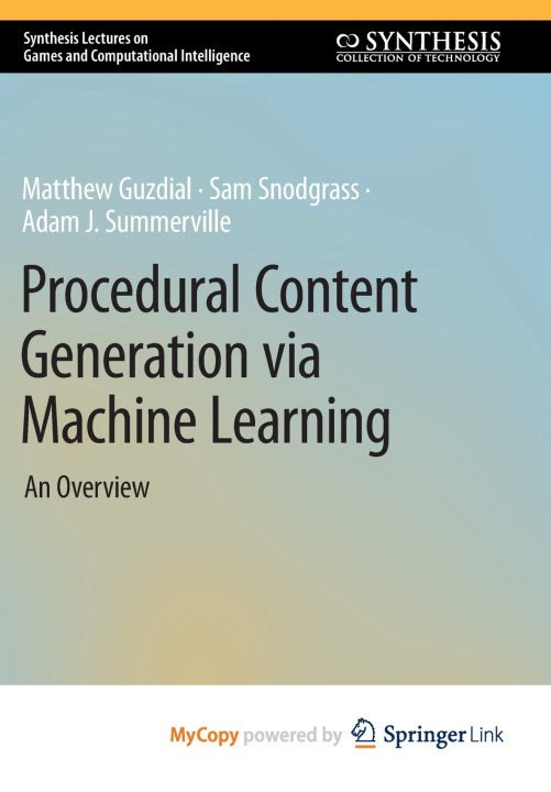 Knjiga Procedural Content Generation via Machine Learning Guzdial Matthew Guzdial