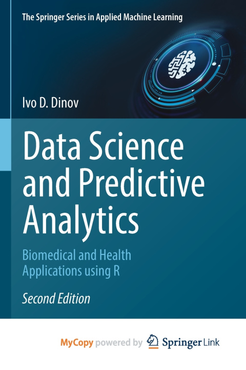 Knjiga Data Science and Predictive Analytics Dinov Ivo D. Dinov