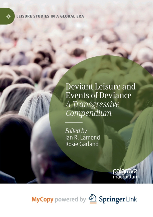 Knjiga Deviant Leisure and Events of Deviance Ian R. Lamond