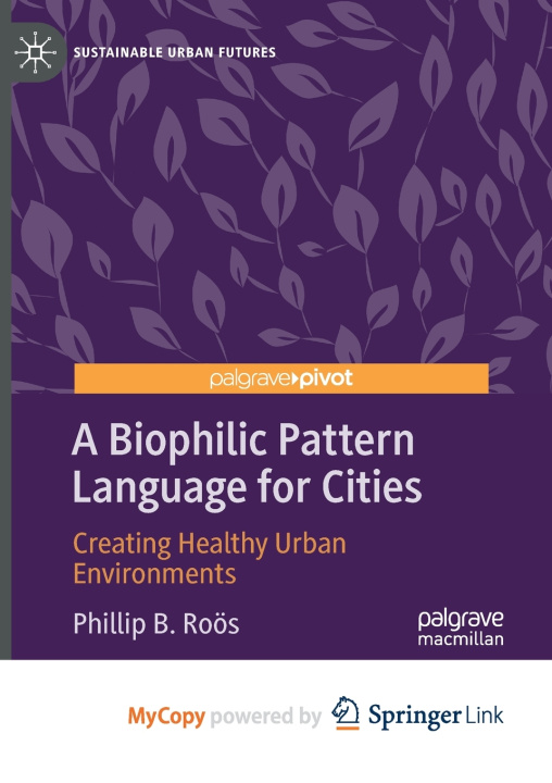 Knjiga Biophilic Pattern Language for Cities RoÐ¾s Phillip B. RoÐ¾s