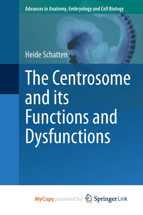 Carte Centrosome and its Functions and Dysfunctions Schatten Heide Schatten