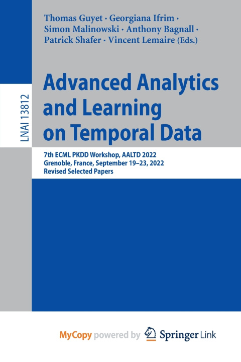 Book Advanced Analytics and Learning on Temporal Data Thomas Guyet