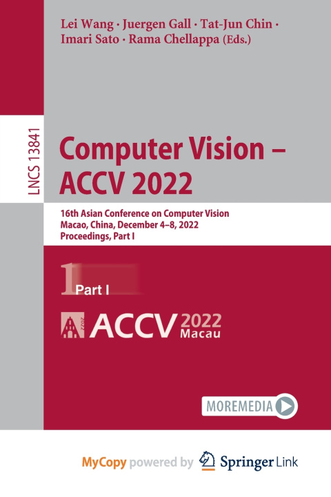 Book Computer Vision - ACCV 2022 Lei Wang