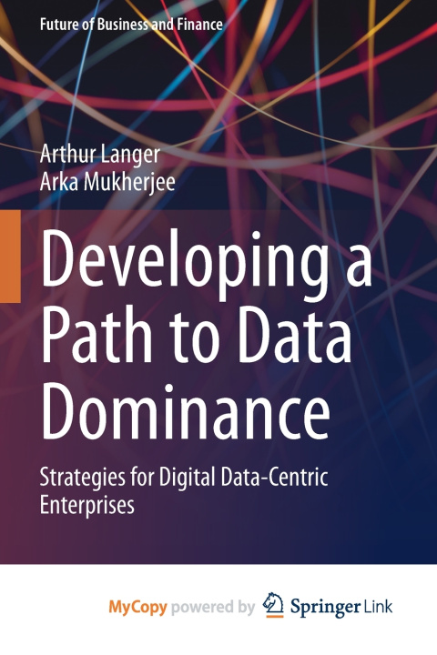 Knjiga Developing a Path to Data Dominance Langer Arthur Langer