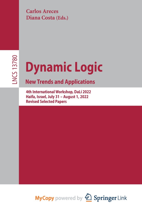 Carte Dynamic Logic. New Trends and Applications Carlos Areces