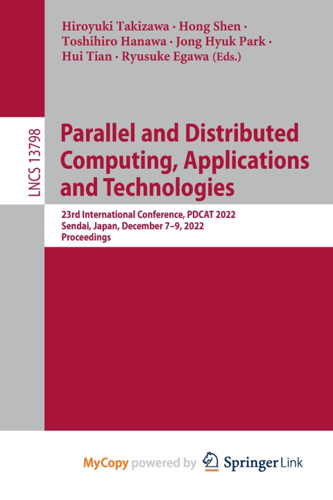 Book Parallel and Distributed Computing, Applications and Technologies Hiroyuki Takizawa