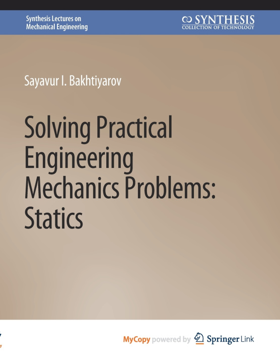 Knjiga Solving Practical Engineering Mechanics Problems Bakhtiyarov Sayavur I. Bakhtiyarov