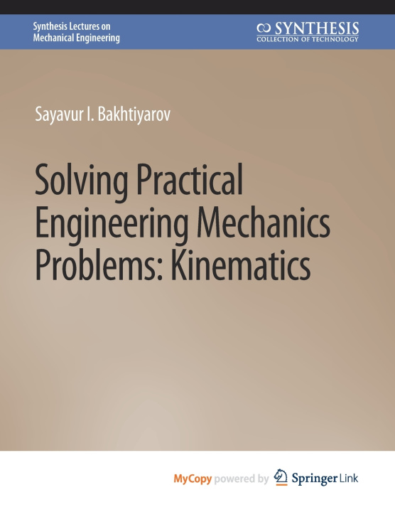 Knjiga Solving Practical Engineering Mechanics Problems Bakhtiyarov Sayavur I. Bakhtiyarov
