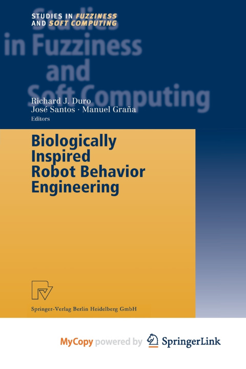 Book Biologically Inspired Robot Behavior Engineering Richard J. Duro