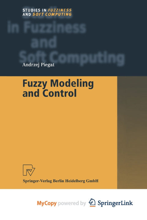 Knjiga Fuzzy Modeling and Control Piegat Andrzej Piegat